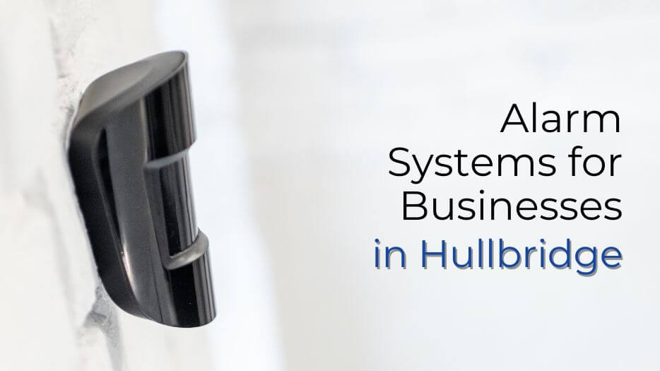 Alarm Systems for Businesses in Hullbridge