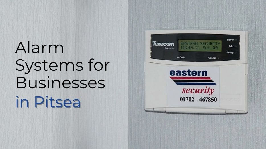 Alarm Systems for Businesses in Pitsea