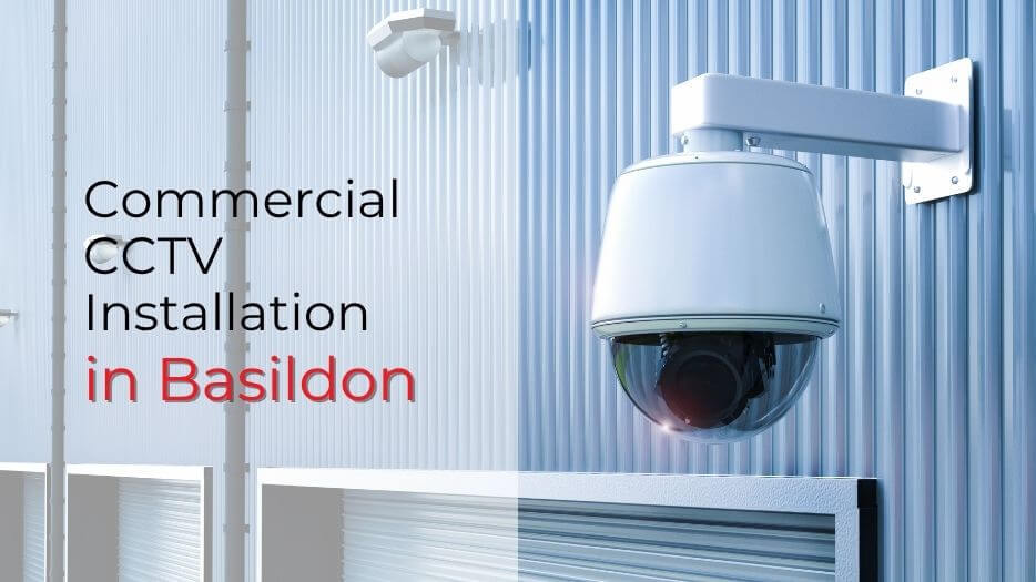 Commercial CCTV Installation in Basildon
