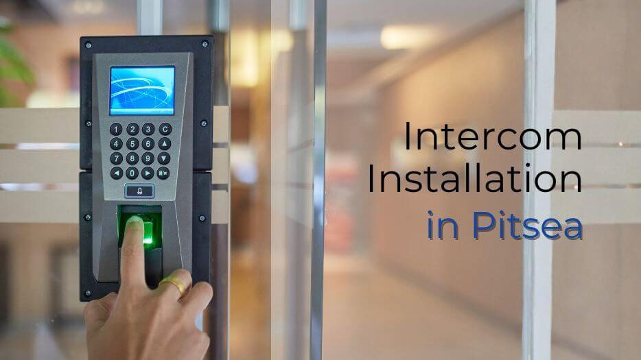 Intercom installation in Pitsea